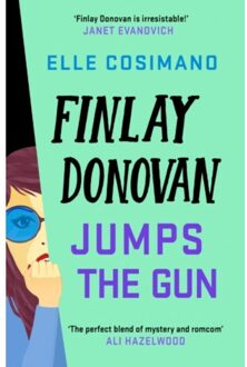 Finlay Donovan Jumps The Gun - The Finlay Donovan Series - Elle Cosimano