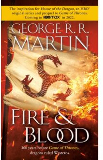 Fire & Blood - A Song Of Ice And Fire - George R. R. Martin
