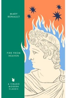 Fire From Heaven - Virago Modern Classics - Mary Renault