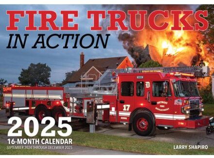 Fire Trucks In Action 2025 - Shapiro, Larry