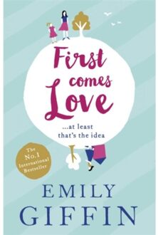 First Comes Love - Emily Giffin