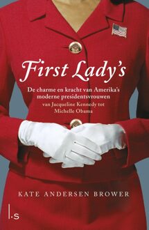 First Lady's. De vrouwen in het Witte Huis - eBook Kate Andersen Brower (9024574838)