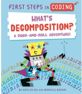 First Steps In Coding: What's Decomposition? - First Steps In Coding - Kaitlyn Siu
