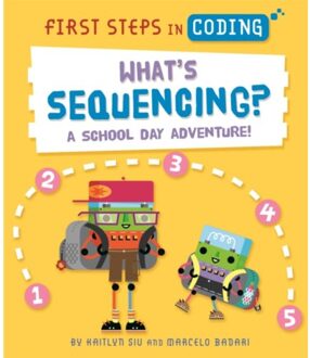 First Steps In Coding: What's Sequencing? - First Steps In Coding - Kaitlyn Siu