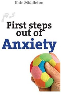 First Steps Out of Anxiety