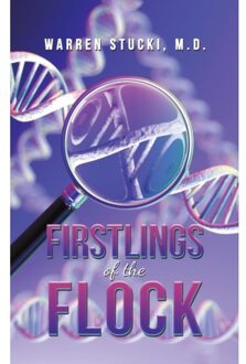 Firstlings Of The Flock - M.D Warren Stucki