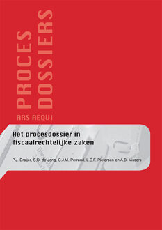 Fiscaal Procesdossier - Ars Aequi Procesdossiers - De Bont Advocaten