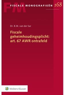 Fiscale Geheimhoudingsplicht: Art. 67 Awr Ontrafeld