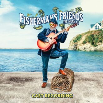 Fisherman's Friends The Musical (Cast Recording) - Fisherman's Friends