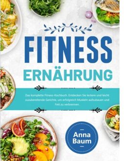 Fitness Ernährung - Anna Baum