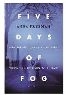 Five Days of Fog