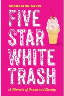 Five Star White Trash - Georgiann Davis