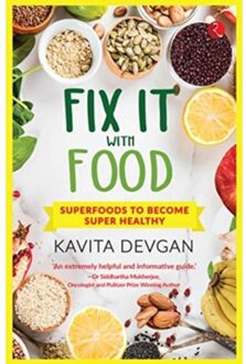 Fix It With Food - KAVITA DEVGAN