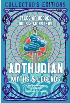 Flame Tree Arthurian Myths & Legends : Tales Of Heroes, Gods & Monsters - Raluca Radulescu