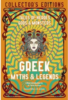 Flame Tree Greek Myths & Legends : Tales Of Heroes, Gods & Monsters - Steve Kershaw