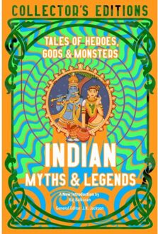 Flame Tree Indian Myths & Legends : Tales Of Heroes, Gods & Monsters - Raj Balkaran