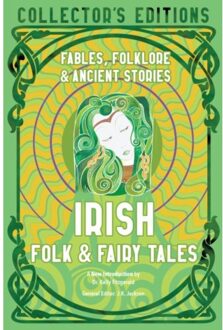 Flame Tree Irish Folk & Fairy Tales : Ancient Wisdom, Fables & Folkore - Kelly Fitzgerald