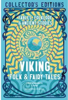 Flame Tree Viking Folk & Fairy Tales : Ancient Wisdom, Fables & Folkore - Susie Hodge