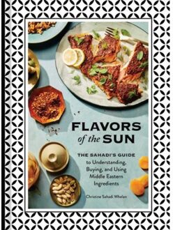 Flavors Of The Sun - Christine Sahadi Whelan