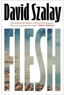 Flesh - David Szalay