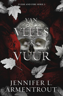 Flesh & Fire 3 - Van vlees en vuur -  Jennifer L. Armentrout (ISBN: 9789020553925)