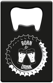 Flesopener Metaal - Born To Drink zilver