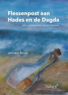 Flessenpost aan Hades en de Dagda - Jeroen Rook - ebook