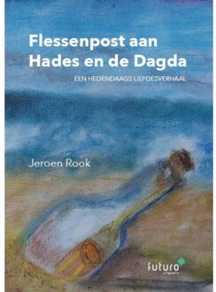 Flessenpost Aan Hades En De Dagda - Jeroen Rook