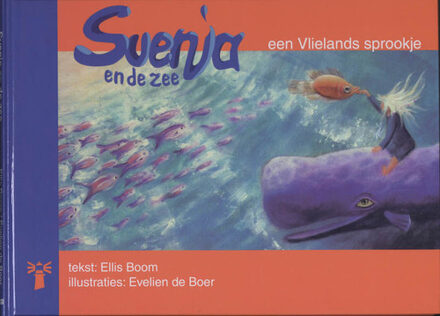 Flevodruk Harlingen B V Svenja en de Zee - Boek E. Boom (9070886820)