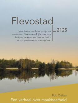 Flevostad -  Bob Crébas (ISBN: 9789490217969)