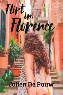 Flirt In Florence - La (Niet Zo) Dolce Vita - Jolien de Pauw