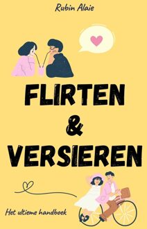 Flirten & Versieren - Rubin Alaie - ebook