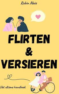 Flirten & Versieren - Rubin Alaie - ebook