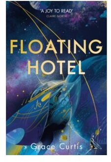 Floating hotel : a cosy and charming read to escape with - Grace Curtis
