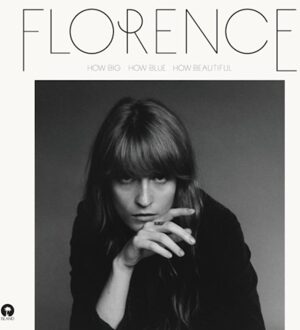Florence + The Machine - How Big, How Blue, How Beautiful | LP