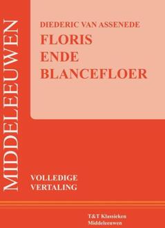 Floris ende Blancefloer -  Diederic van Assenede, Hessel Adema (ISBN: 9789066200500)