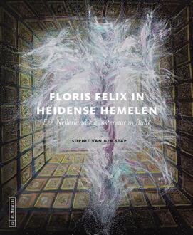 Floris Felix In Heidense Hemelen - Inspiratie - Sophie van der Stap