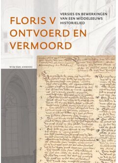 Floris V Ontvoerd En Vermoord - Wim van Anrooij