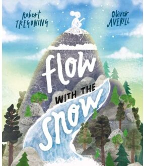 Flow With The Snow - Robert Tregoning