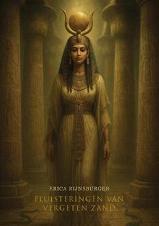 Fluisteringen uit vergeten zand -  Erica Rijnsburger (ISBN: 9789493425668)