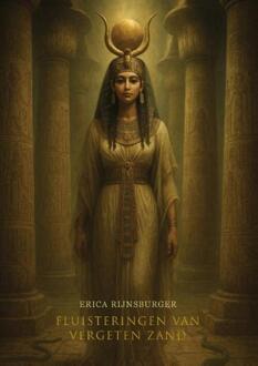 Fluisteringen van vergeten zand -  Erica Rijnsburger (ISBN: 9789493425682)