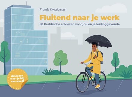 Fluitend naar je werk - Frank Kwakman - ebook