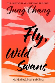 Fly, Wild Swans - Jung Chang