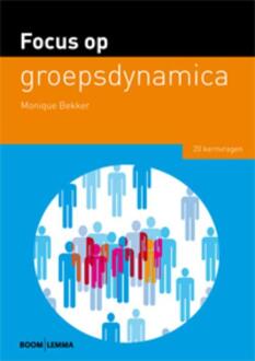 Focus op groepsdynamica - Boek Monique Bekker (9059317920)