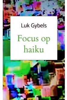 Focus Op Haiku
