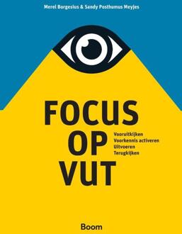 Focus op VUT -  Merel Borgesius, Sandy Posthumus Meyjes (ISBN: 9789024448777)