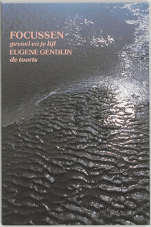 Focussen - Boek Eugene Gendlin (9060203283)