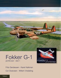 Fokker G-1 - deel 1 Jachtkruiser - Frits Gerdessen, Karel Kalkman, Cor Oostveen, Willem Vredeling - ebook