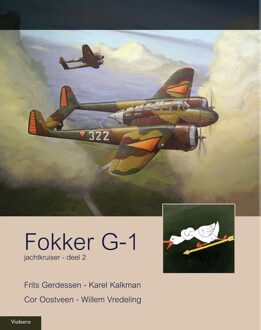 Fokker G-1 - deel 2 jachtkruiser - Frits Gerdessen, Karel Kalkman, Cor Oostveen, Willem Vredeling - ebook