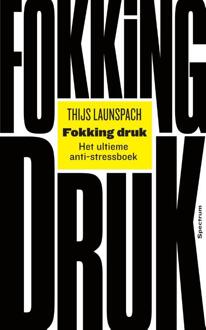 Fokking druk - Boek Thijs Launspach (9000363691)